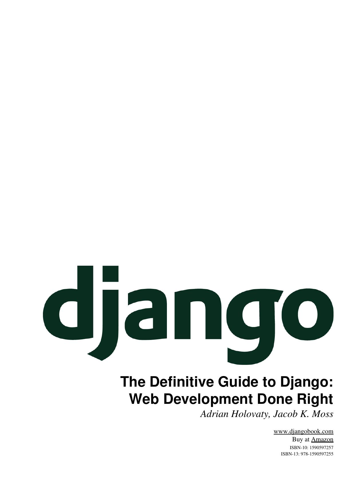 The Definitive Guide to Django: Web Development Done Right